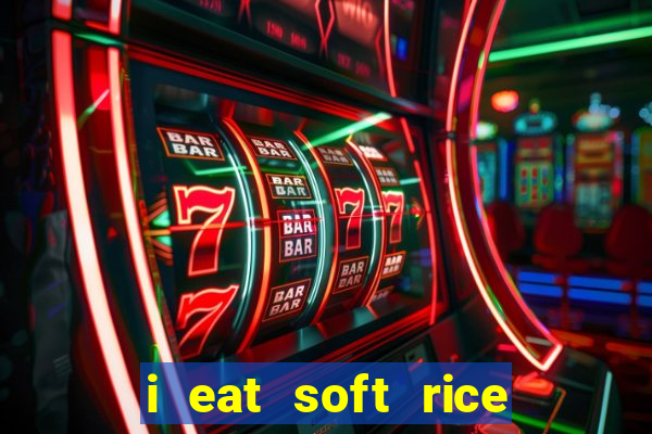 i eat soft rice in another world pt br cap 1